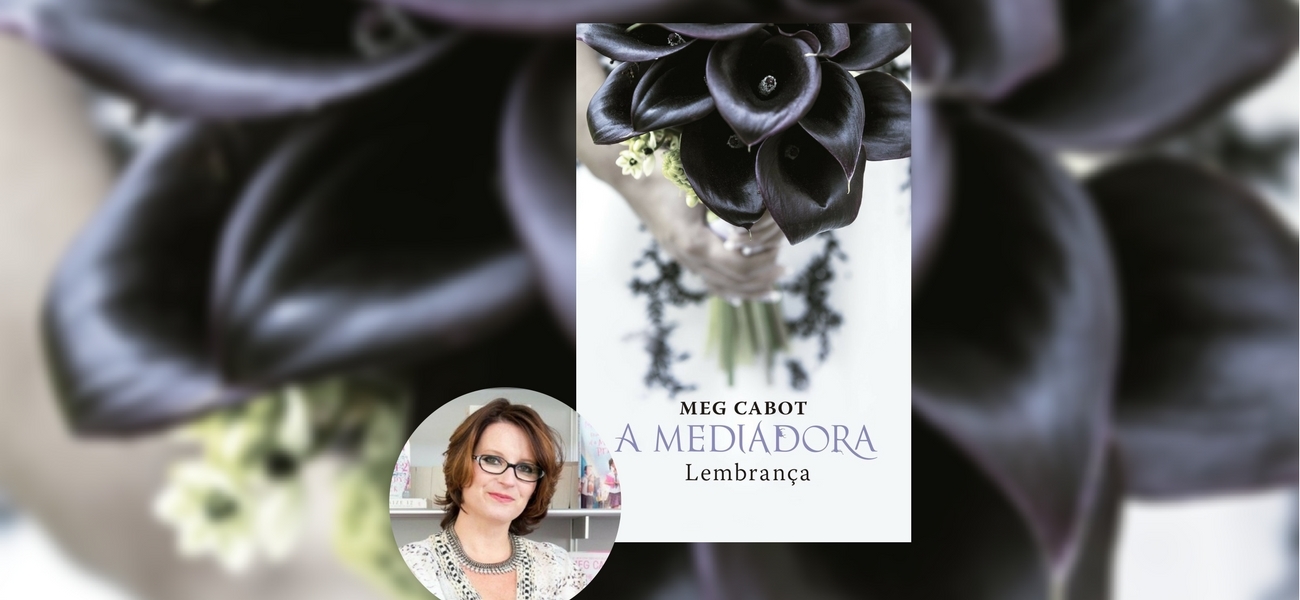 RESENHA | Lembrança (A Mediadora #7) – Meg Cabot