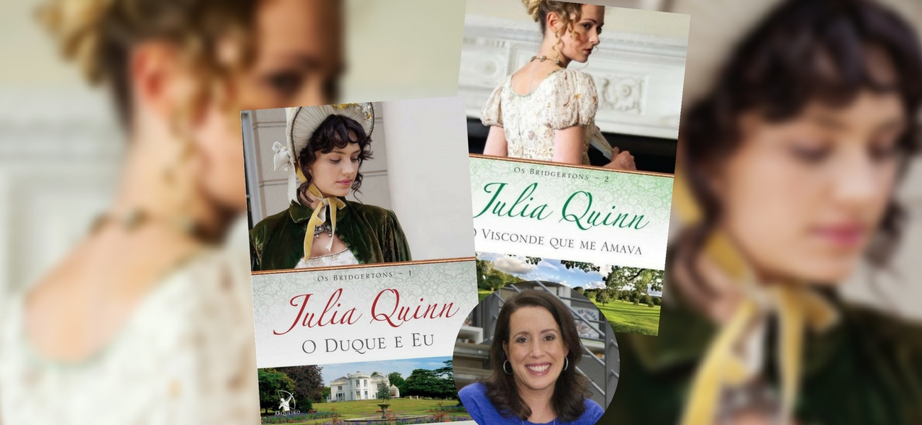 RESENHA | O Duque e Eu / O Visconde Que Me Amava – Os Bridgerston #1 e #2 – Julia Quinn